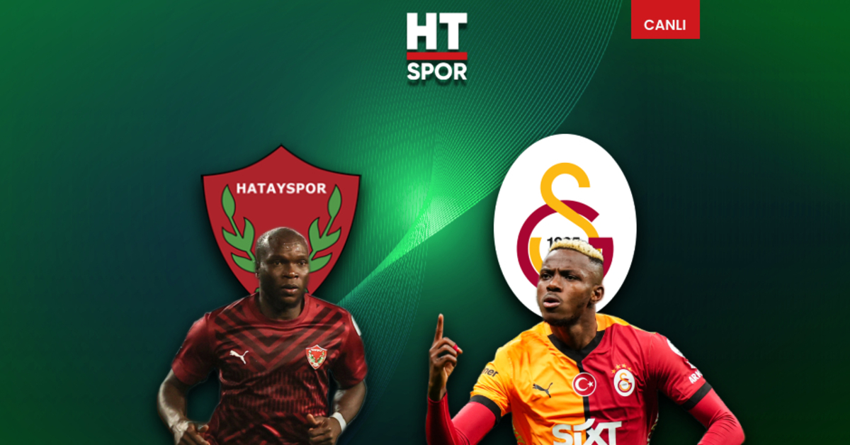 Hatayspor – Galatasaray match LIVE BROADCAST