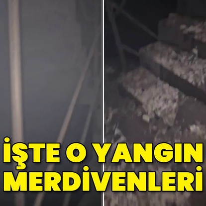 Yanan otelin merdivenleri görüntülendi