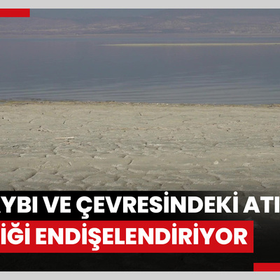 Burdur Gölünün su kaybı ve çevresindeki atık kirliliği endişelendiriyor