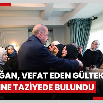 Cumhurbaşkanı Erdoğan, otel yangınında vefat eden Gültekin ailesine taziyede bulundu