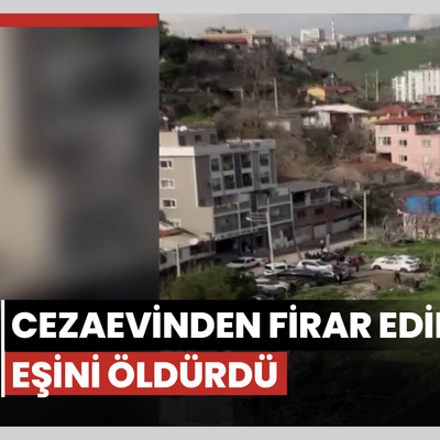 Cezaevinden firar edip, eşini öldürdü