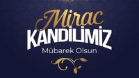 Miraç Kandili mesajları ve sözleri