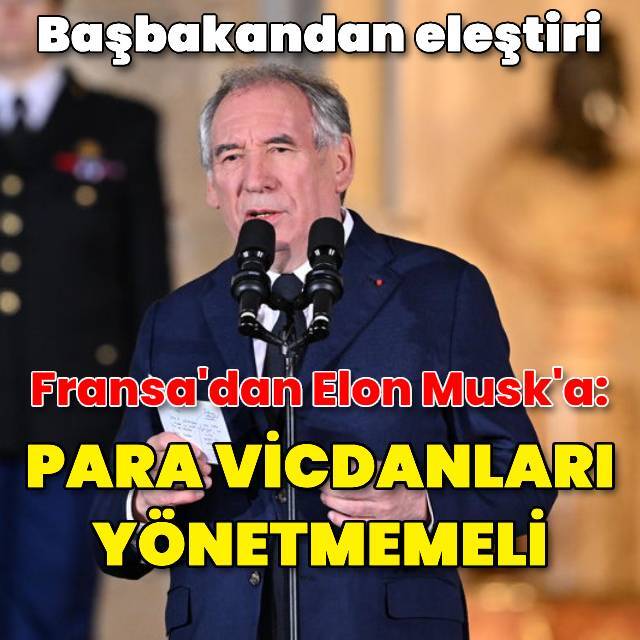 Fransa Başbakanı: Elon Musk demokrasiler için tehdit