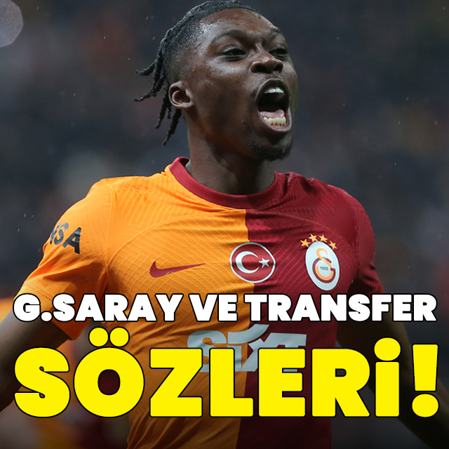 G.Saray ve transfer sözleri!
