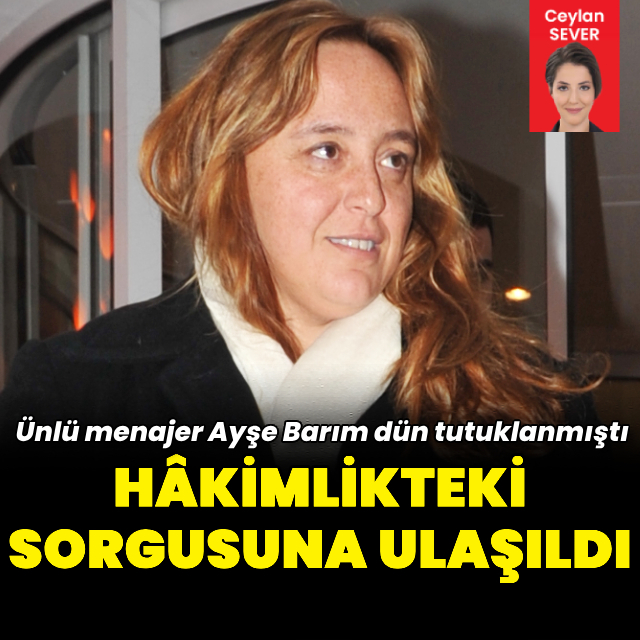 Hâkimlikteki sorgusuna ulaşıldı