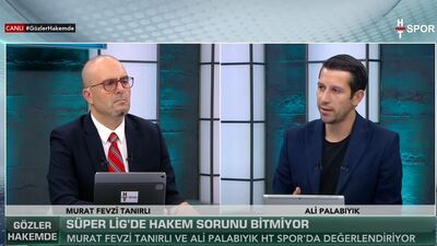 Ali Palabıyık tartışmalı pozisyonları değerlendirdi!