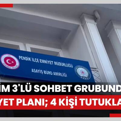 Pendik'te 'Bitirim 3'lü sohbet grubunda cinayet planı; 4 kişi tutuklandı
