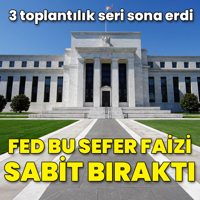 Fed faizi sabit bıraktı