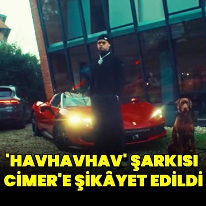 CİMER'e şikâyet edilen şarkı