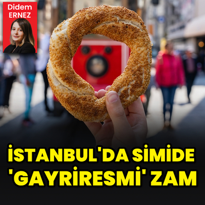 İstanbul'da simide 'gayriresmi' zam