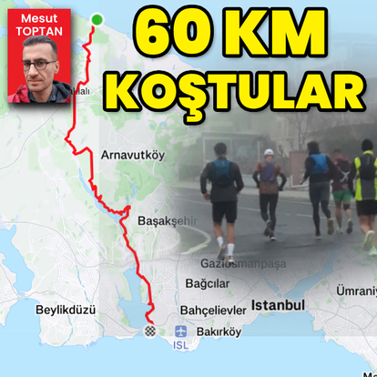 60 kilometre koştular