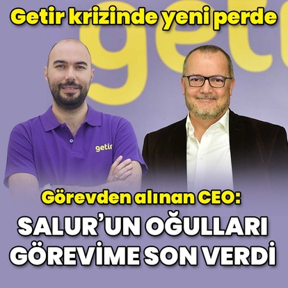 Getir CEO'sunun görevine son verildi