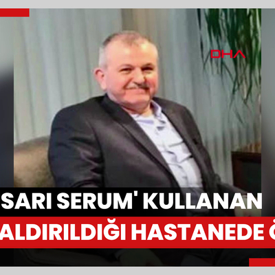 Ataşehir'de evde 'sarı serum' kullanan kişi kaldırıldığı hastanede öldü