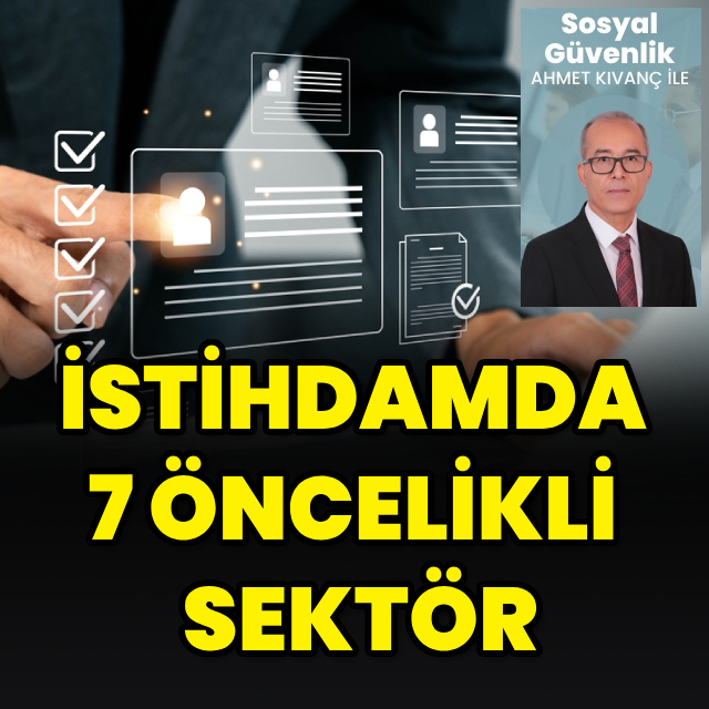 İstihdamda 7 öncelikli sektör