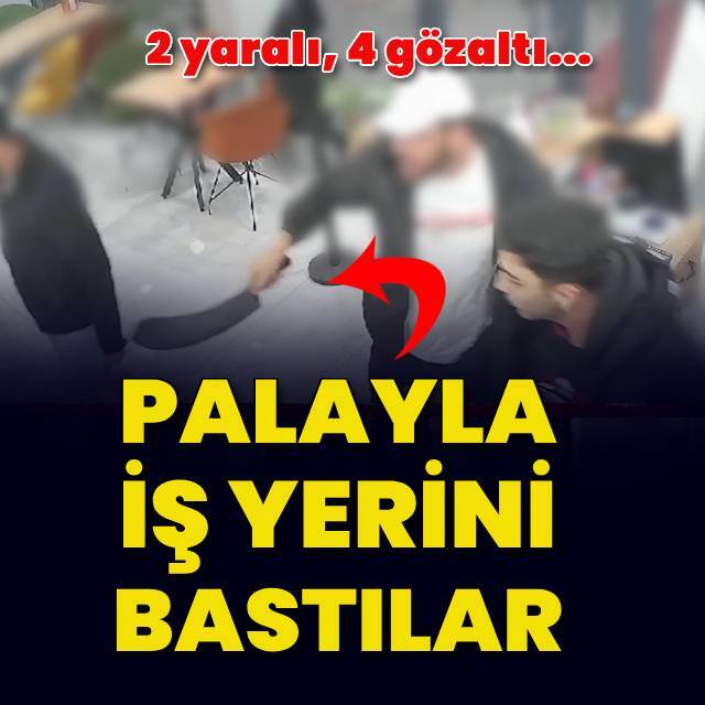 Palayla iş yerini bastılar