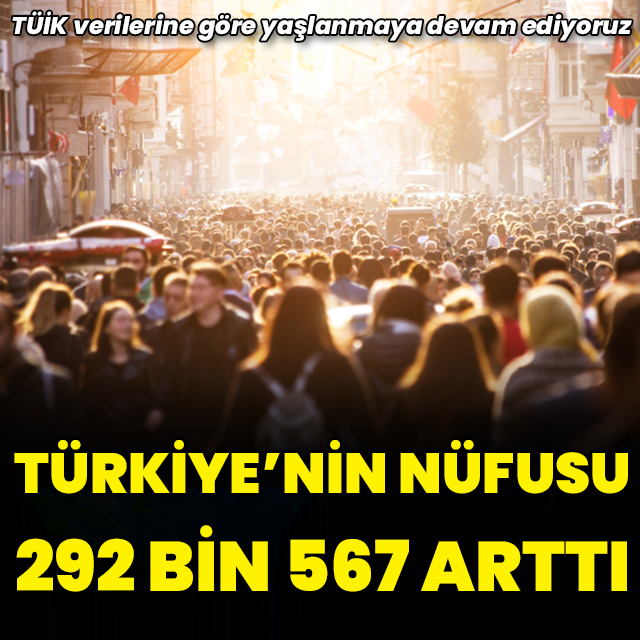 Türkiye'nin nüfusu 85 milyon 664 bin oldu