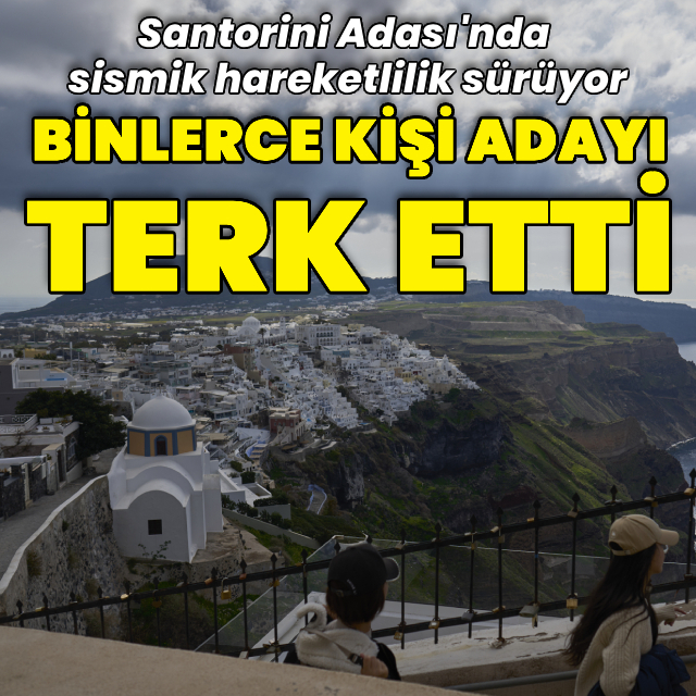 Santori'den binlerce kişi ayrıldı