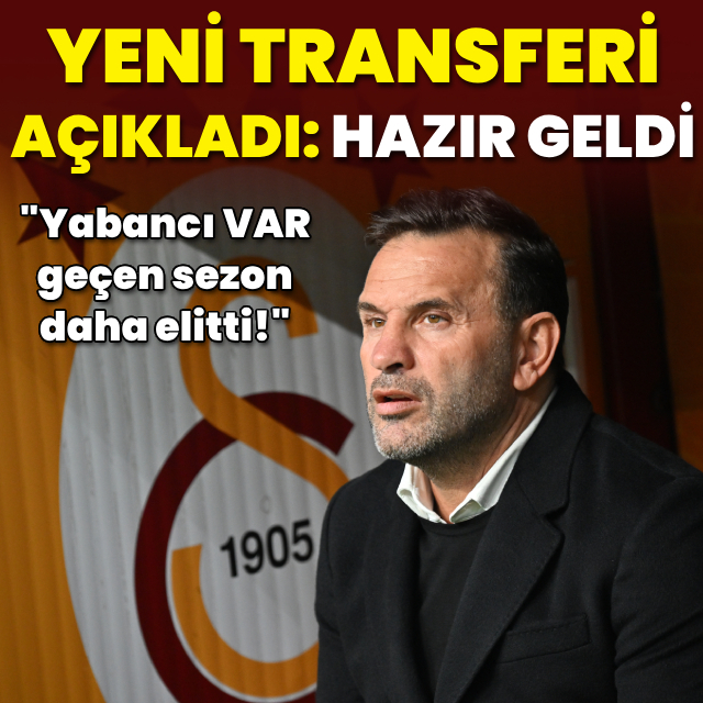 Okan Buruk yeni transferi açıkladı: Hazır geldi