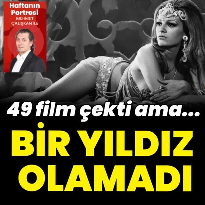 Sinemanın yıldızı olamadı