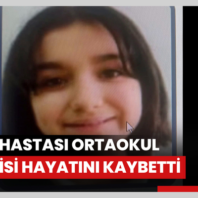 Epilepsi hastası ortaokul öğrencisi evinde hayatını kaybetti
