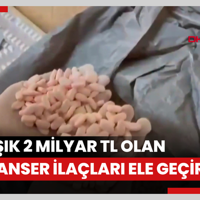 'HÜCRE-10' operasyonunda, piyasa değeri yaklaşık 2 milyar TL olan ahte kanser ilaçları ele geçirildi