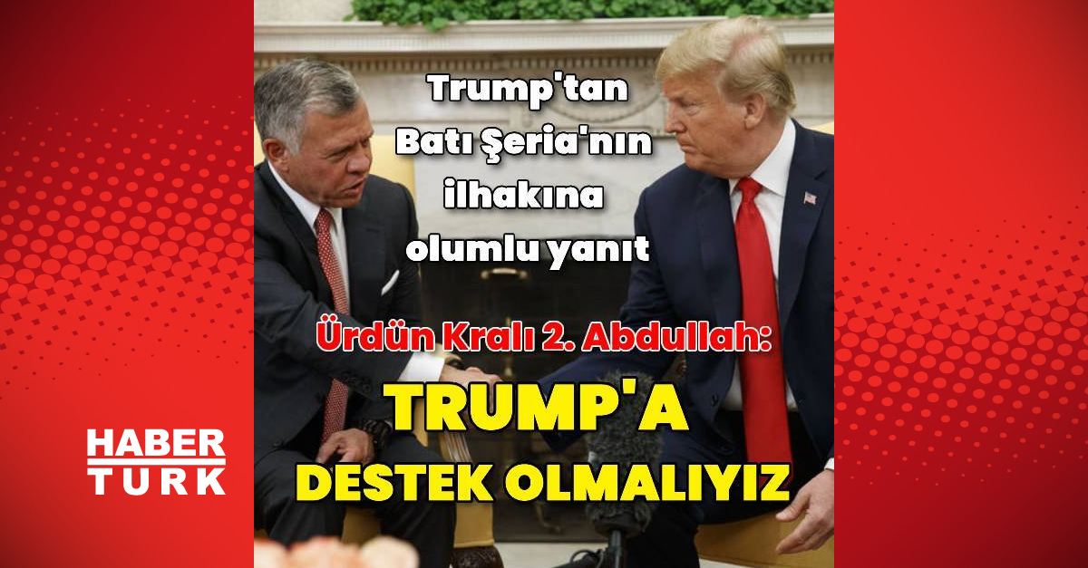 Ürdün Kralı II. Abdullah ve ABD Başkanı Donald Trump