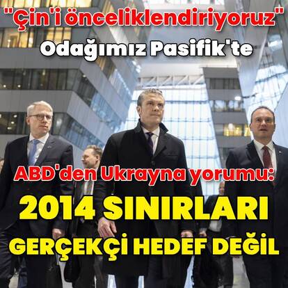  ABD: Ukrayna'nın 2014 sınırlarına dönmesi gerçekçi bir hedef değil