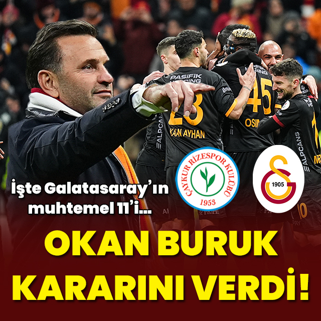 İşte Galatasaray'ın Rizespor 11'i...