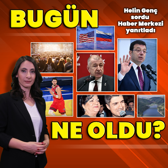 17 Şubat 2025: Bugün ne oldu?