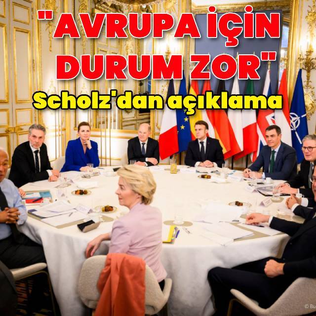 Scholz: Avrupa için durum zor