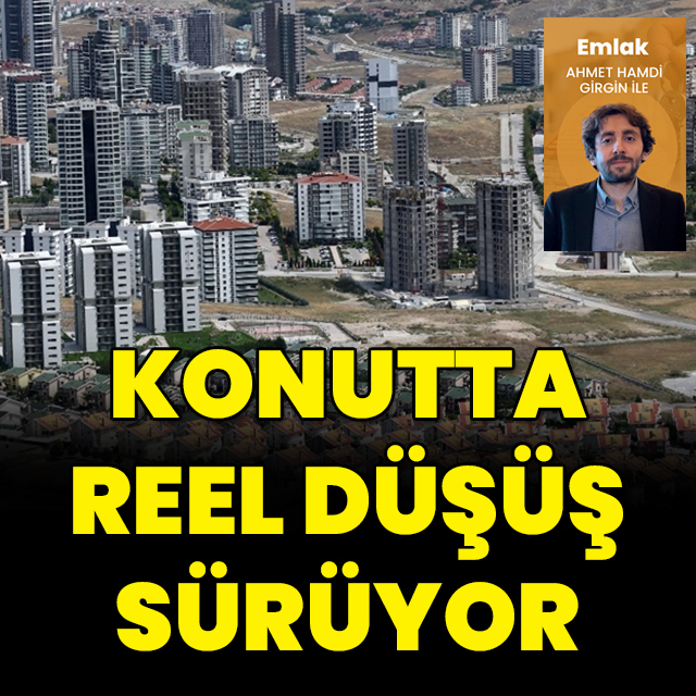 Konutta reel düşüş sürüyor