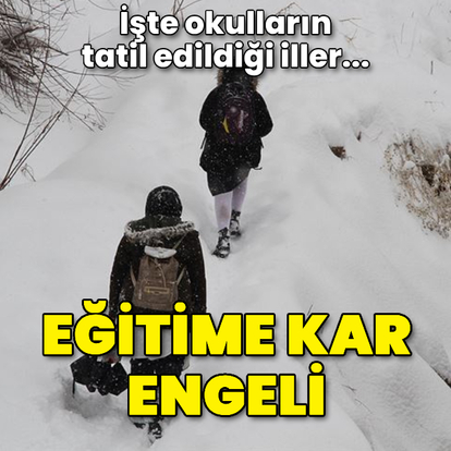 Eğitime kar engeli!