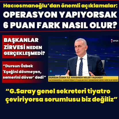 "En büyük hayal kırıklığım Dursun Özbek'in cephe alması"