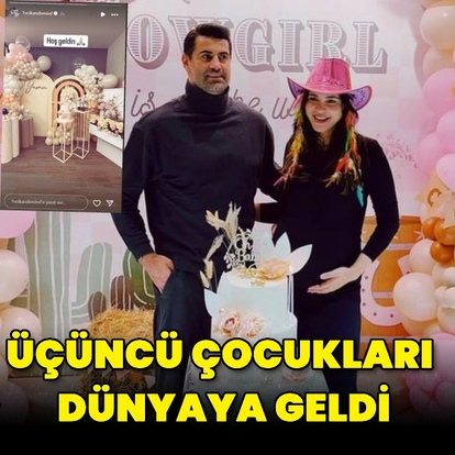 Üçüncü çocukları dünyaya geldi