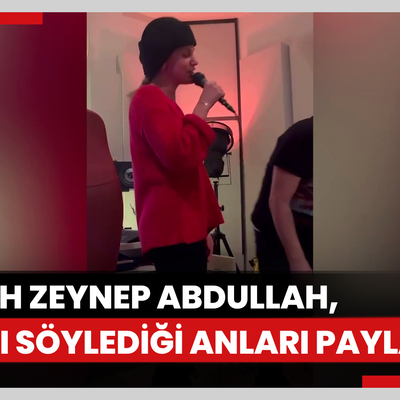 Farah Zeynep Abdullah, şarkı söylediği anları paylaştı