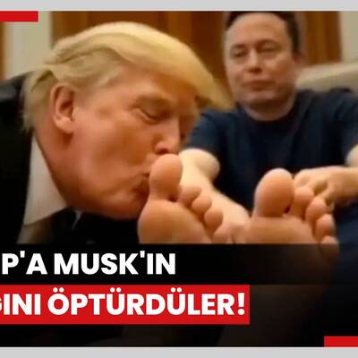 "Trump Musk'ın ayağını öptü"
