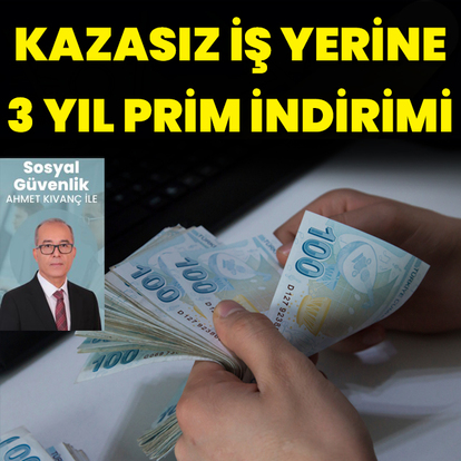 Güvenli iş yerine prim indirimi