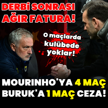 Mourinho'ya 4 maç, Buruk'a 1 maç ceza!