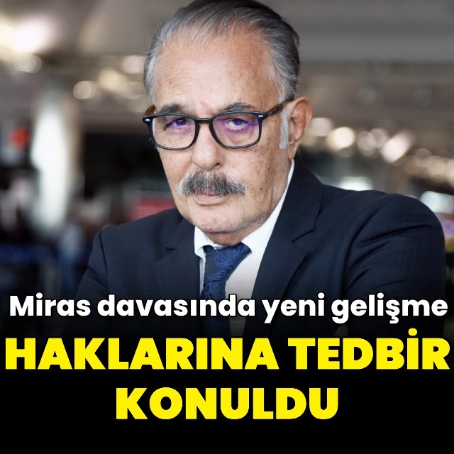 Miras davasında yeni gelişme