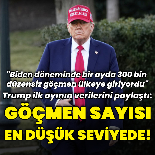Trump: ABD'ye gelen göçmen sayısı en düşük seviyede