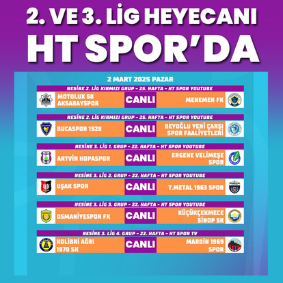 2. Lig ve 3. Lig'de günün CANLI yayınlanan maçları