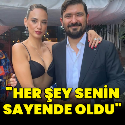 "Her şey senin sayende oldu"