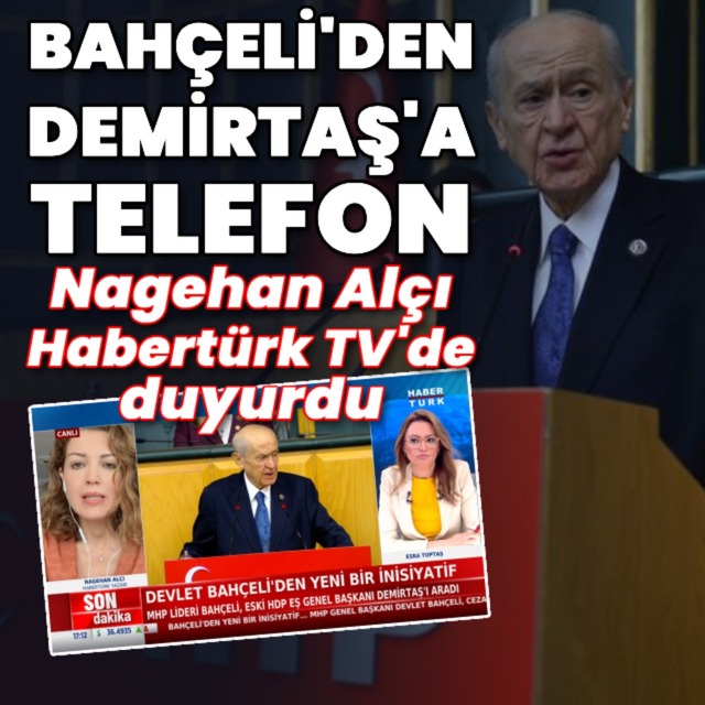 Bahçeli'den Demirtaş'a telefon
