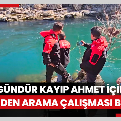 197 gündür kayıp Ahmet için yeniden arama çalışması başlatıldı