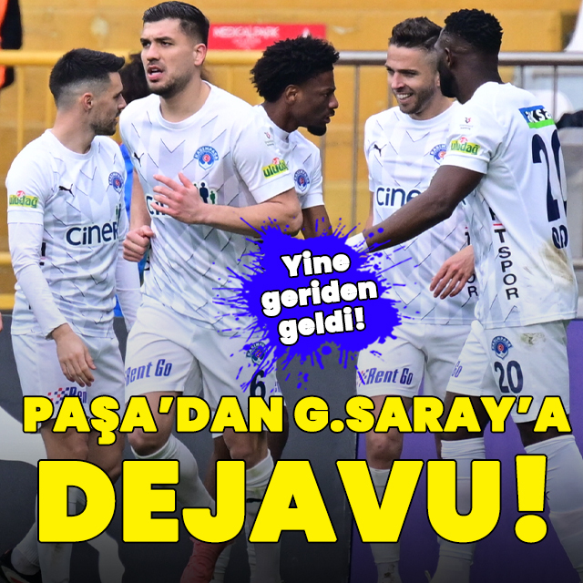 Kasımpaşa'dan G.Saray'a dejavu!
