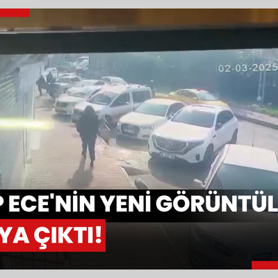 Kayıp Ece'nin yeni görüntüleri ortaya çıktı!