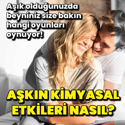 Aşkın kimyasal etkilerini biliyor muydunuz?