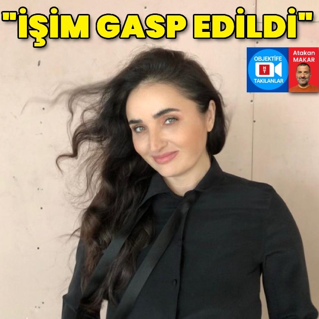 "İşim gasp edildi"