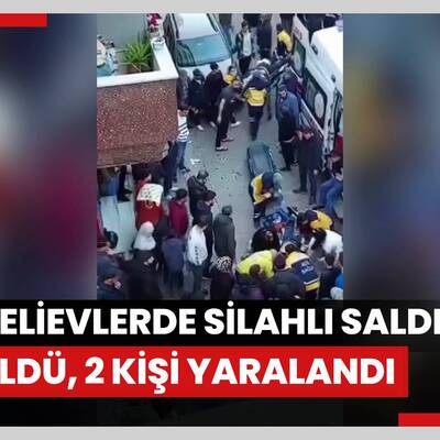 Bahçelievlerde silahlı saldırıda 1 kişi öldü, 2 kişi yaralandı