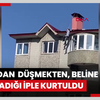 6 katlı binanın çatısından düşmekten, beline bağladığı iple kurtuldu